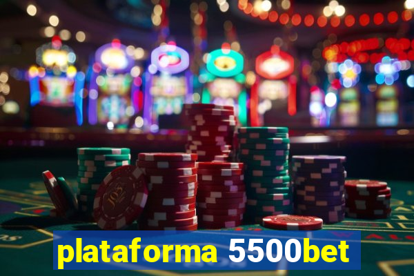 plataforma 5500bet